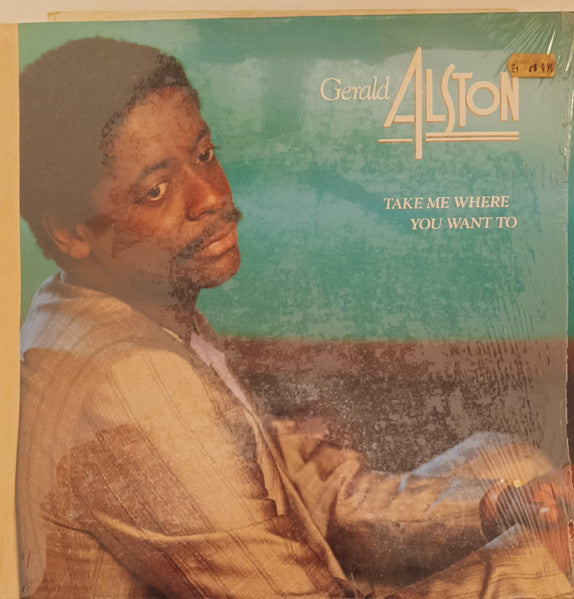 Gerald Alston : Take Me Where You Want To (12", Single)