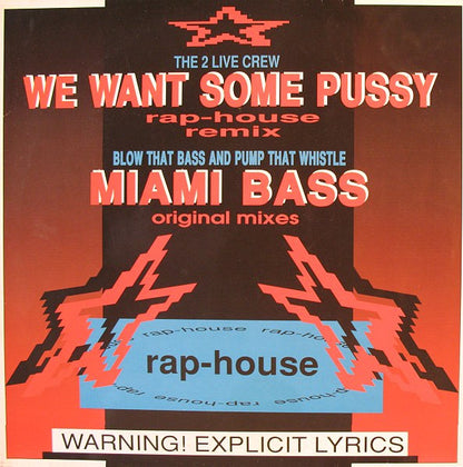 WestBam, The 2 Live Crew / Blow That Bass And Pump That Whistle : We Want Some Pussy (Rap-House Remix) / Miami Bass (Original Mixes) (12", Maxi)