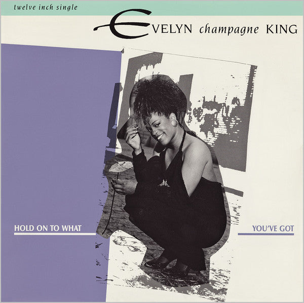 Evelyn "Champagne" King* : Hold On To What You've Got (12", Single)
