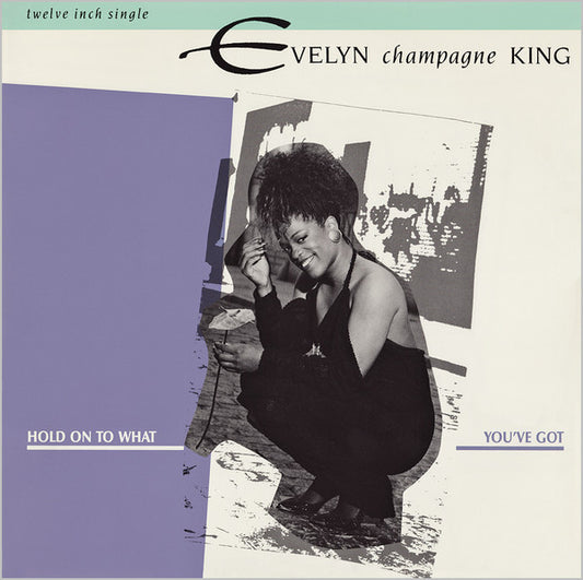 Evelyn "Champagne" King* : Hold On To What You've Got (12", Single)