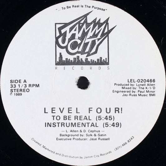 Level Four!* : To Be Real (12")