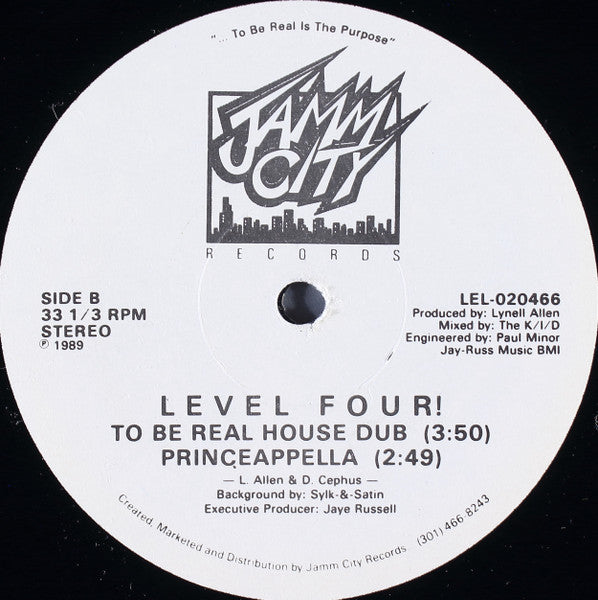 Level Four!* : To Be Real (12")