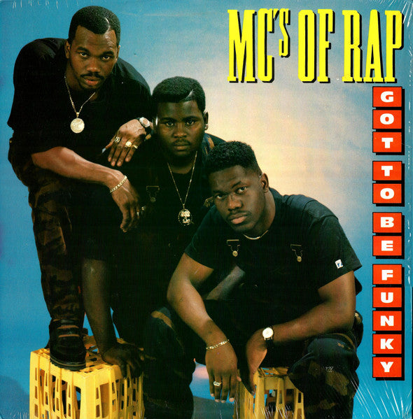 MC's Of Rap : Got To Be Funky (LP, Album)