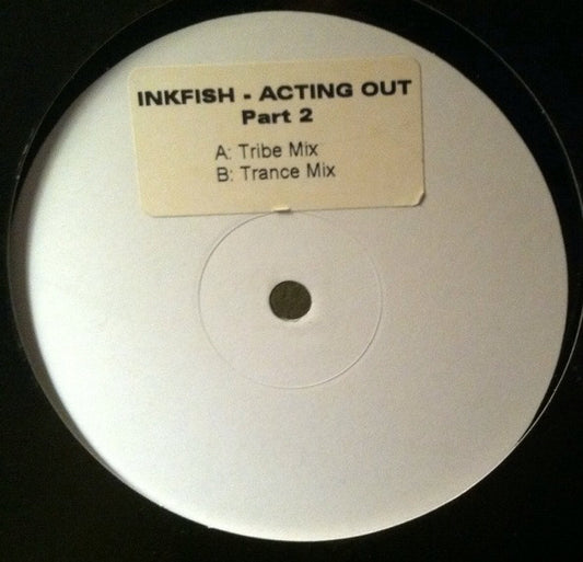Inkfish : Acting Out Part 2 (12", Promo)