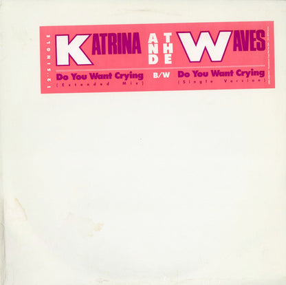 Katrina And The Waves : Do You Want Crying (12", Promo)