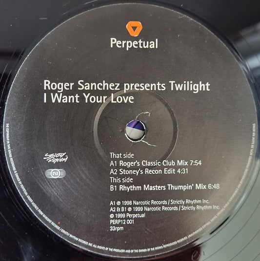 Roger Sanchez Presents Twilight (7) : I Want Your Love (12", Single)