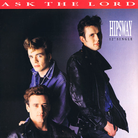 Hipsway : Ask The Lord (12")