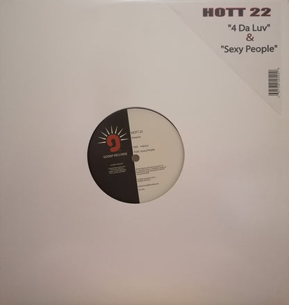 Hott 22 : 4 Da Luv & Sexy People (12")
