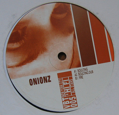 Onionz : Soulting / Fire (12")