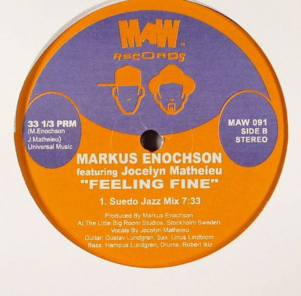 Markus Enochson Featuring Jocelyn Matheieu* : Feeling Fine (12")