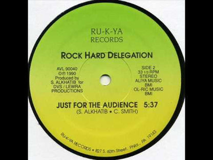 Rock Hard Delegation : This House Is Mine  / Just For The Audience (12")