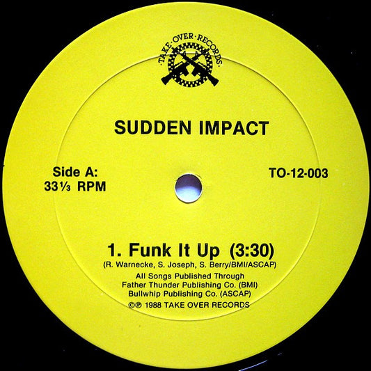 Sudden Impact (7) : Funk It Up / Victims In A Battle (12")
