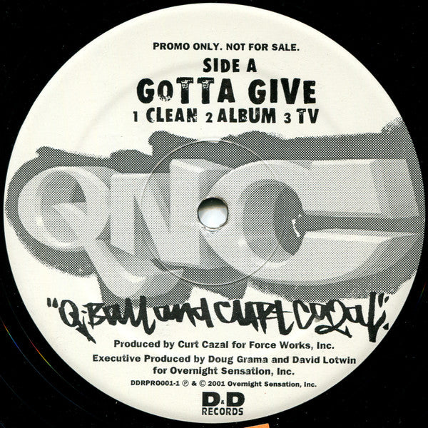 Q Ball & Curt Cazal : Gotta Give / Rhyme Connection (12", Promo)