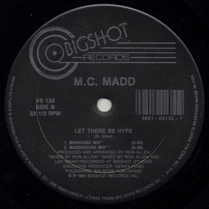 M.C. Madd : Let There Be Hype (12")