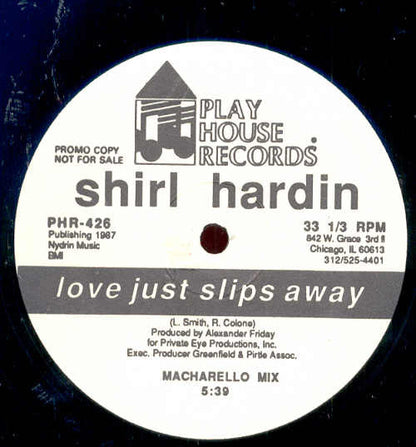 Shirl Hardin : Love Just Slips Away (12", Promo)