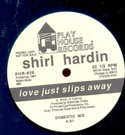 Shirl Hardin : Love Just Slips Away (12", Promo)
