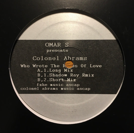 Omar S* Presents Colonel Abrams : Who Wrote The Rules Of Love (12", RP, Cle)