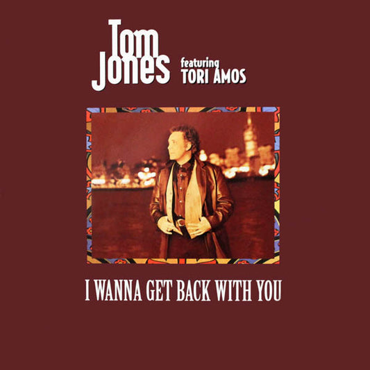 Tom Jones Featuring Tori Amos : I Wanna Get Back With You (12")