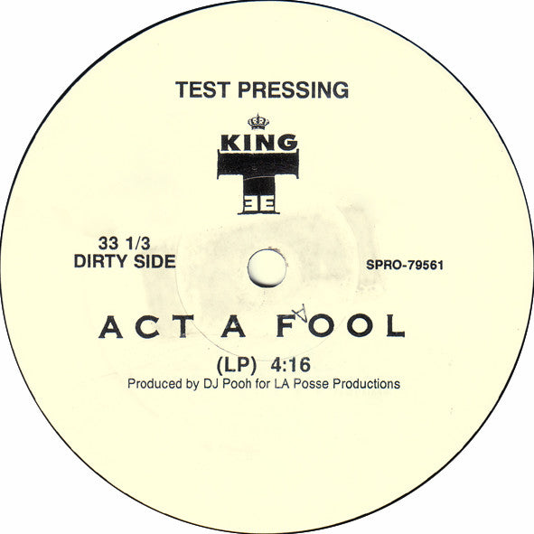 King Tee : Act A Fool (12", Promo, TP)