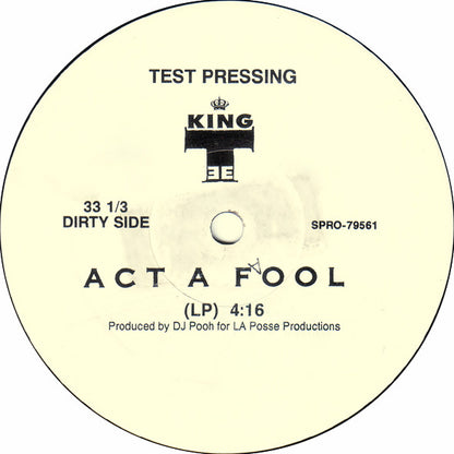King Tee : Act A Fool (12", Promo, TP)