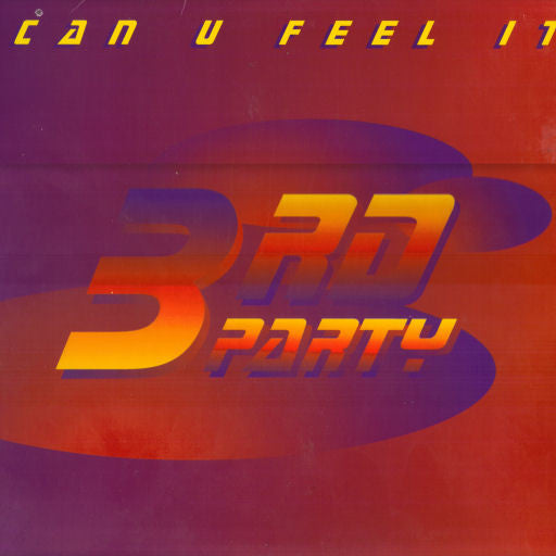 3rd Party : Can U Feel It (12")