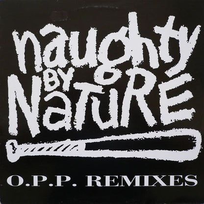 Naughty By Nature : O.P.P. (Remixes) (12")