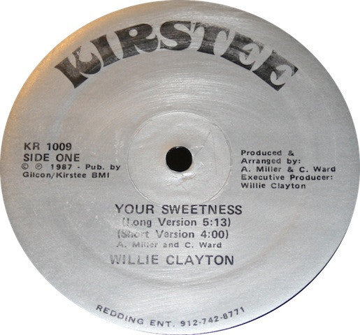 Willie Clayton : Your Sweetness (12")