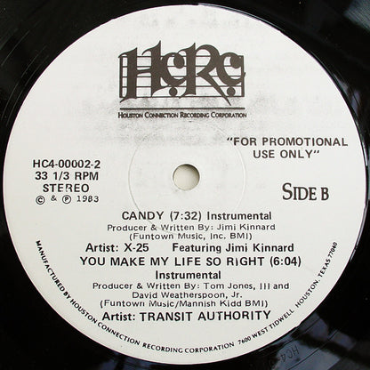 X-25* Featuring Jimi Kinnard / Transit Authority : Candy / You Make My Life So Right (12", Promo)