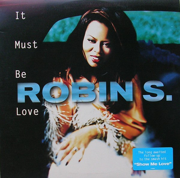Robin S. : It Must Be Love (12")