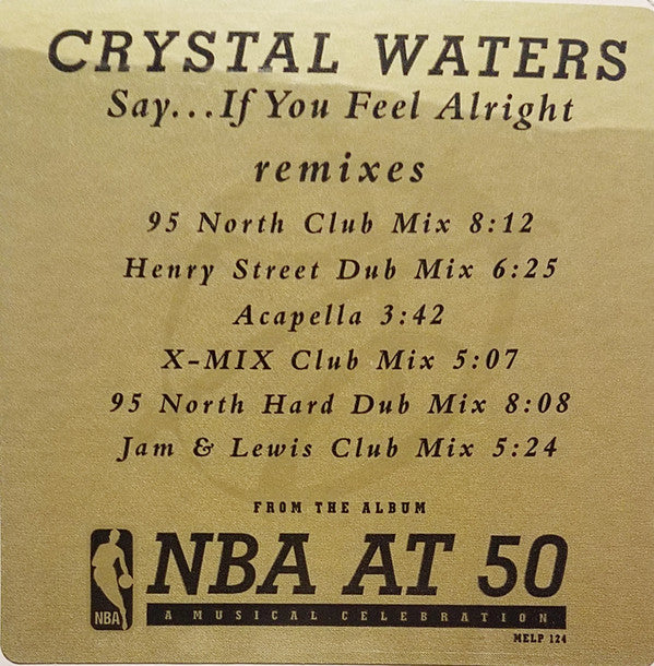 Crystal Waters : Say... If You Feel Alright (12", Promo)