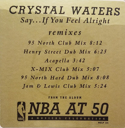 Crystal Waters : Say... If You Feel Alright (12", Promo)
