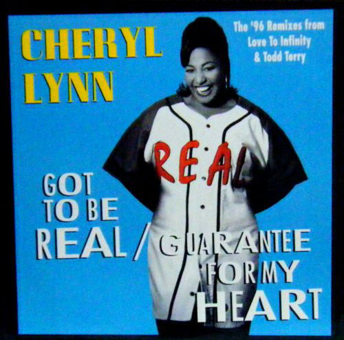 Cheryl Lynn : Got To Be Real / Guarantee For My Heart ('96 Remixes) (12")