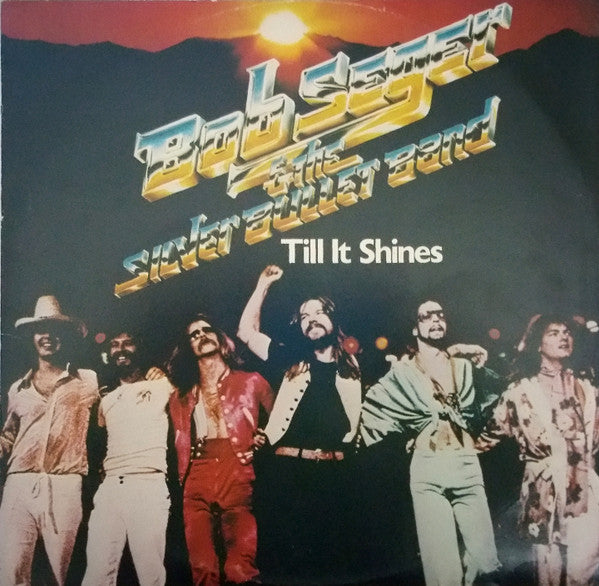 Bob Seger & The Silver Bullet Band* : Till It Shines (12")