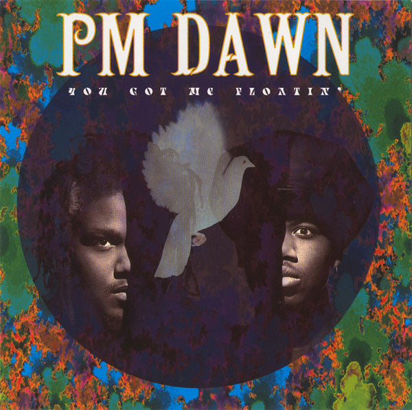 PM Dawn* : You Got Me Floatin' (12", Maxi)