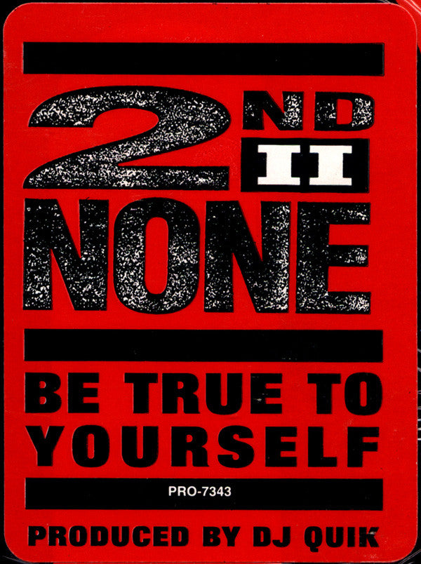 2nd II None : Be True To Yourself (12")