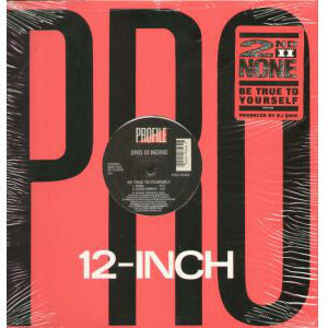 2nd II None : Be True To Yourself (12")