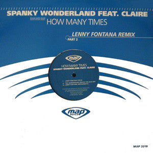 Spanky Wonderland : How Many Times (12")