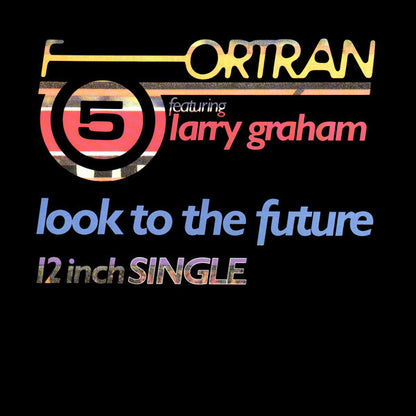 Fortran 5 Featuring Larry Graham : Look To The Future (12", Single)