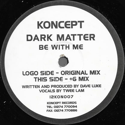 Dark Matter : Be With Me (12")