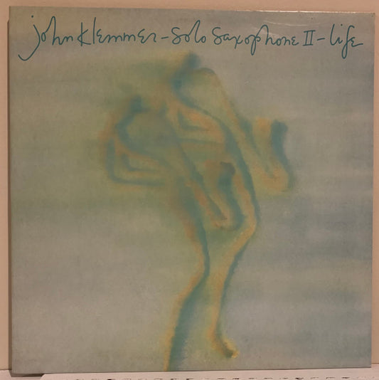 John Klemmer : Solo Saxophone II - Life (LP, Album, Promo, SP)