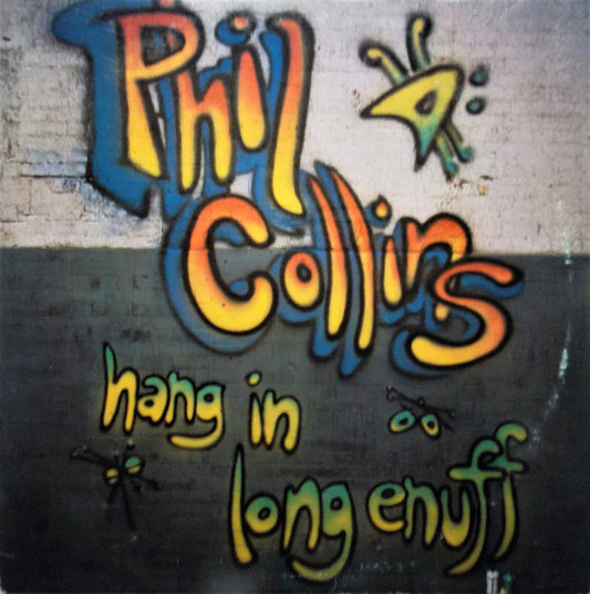 Phil Collins : Hang In Long Enough (12", SRC)