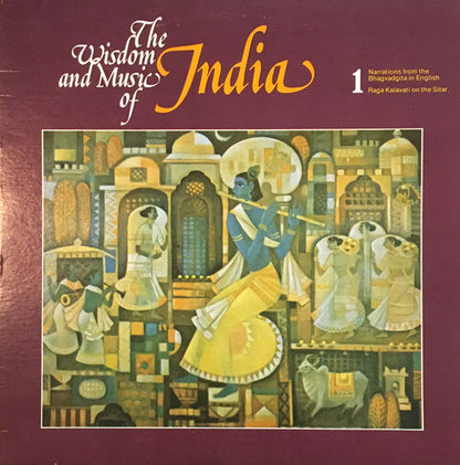 Harsha Dehejia*, Arvind Parikh : The Wisdom And Music Of India 1 (LP, Album)