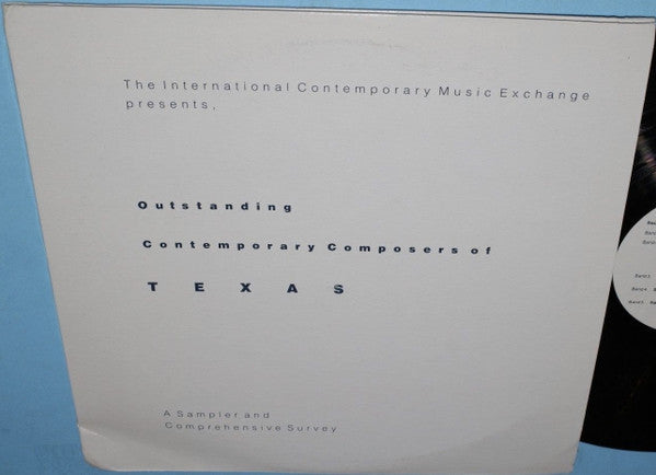 The International Contemporary Music Exchange : Presents, Outstanding Contemporary Composers Of Texas - A Sampler And Comprehensive Survey (2xLP, Gat)