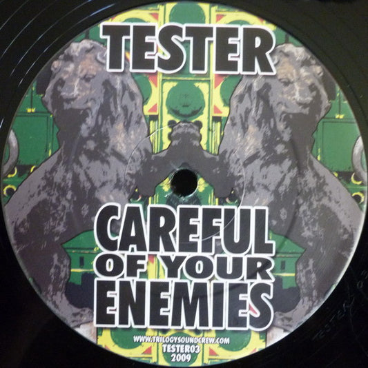 Tester : Careful Of Your Enemies / Rise (12")