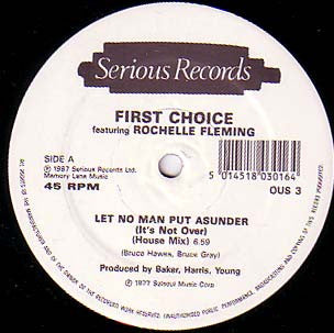 First Choice Featuring Rochelle Fleming : Let No Man Put Asunder / Let Me Down Easy (12")