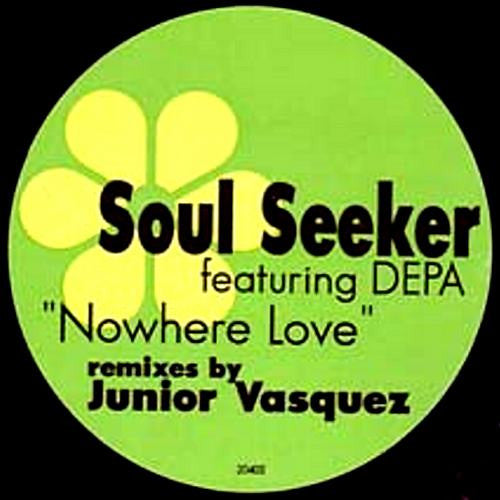 Soul Seekers Feat. Deepa Soul : Nowhere Love (12")