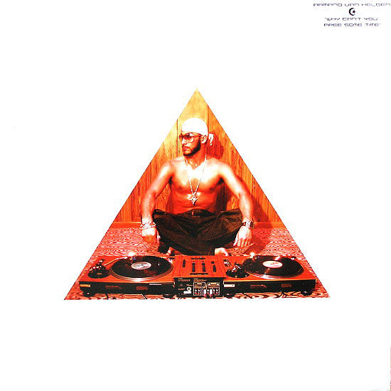 Armand Van Helden : Why Can't You Free Some Time (12")
