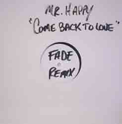 Mr. Happy : Come Back To Love (12", S/Sided, Promo, W/Lbl)