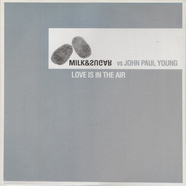 Milk & Sugar vs John Paul Young : Love Is In The Air (2x12", Promo)