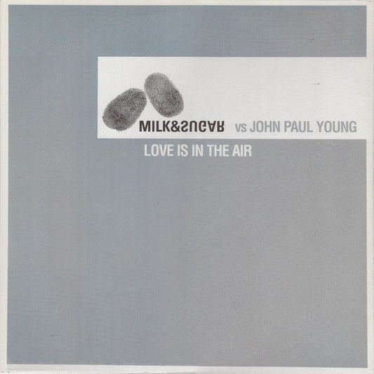 Milk & Sugar vs John Paul Young : Love Is In The Air (2x12", Promo)